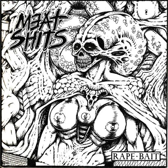 Meat Shits - 1994 - Rape  bait  hopes and dreams with Catatonic Existence - scan0016.jpg