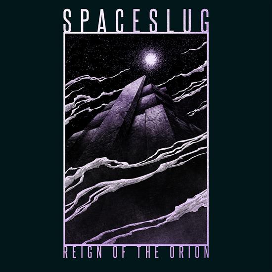 Spaceslug - Reign of the Orion EP 2019 - cover.jpg