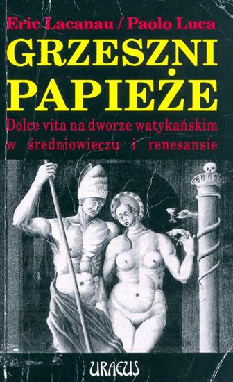 Religioznawstwo - Lacanau E., Luca P. -  Grzeszni papieże.JPG