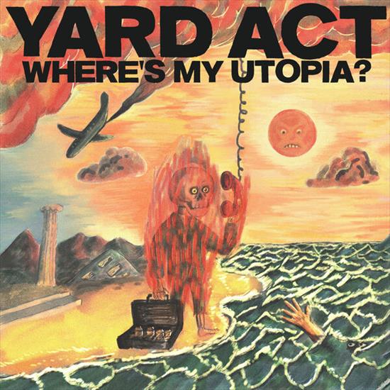 Yard Act  Wheres My Utopia - 2024 - folder.jpg